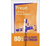 L'Avenir d'une illusion Sigmund Freud (Auteur), Dorian Astor (Traduction), Pierre Pellegrin (Edité par)
