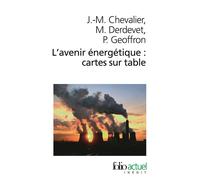 L'avenir énergétique : cartes sur table - Jean-Marie Chevalier - Gallimard - Poche - Essai