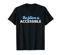 l'avenir est Accessible Accessibilité aux Personnes handicapées T-Shirt