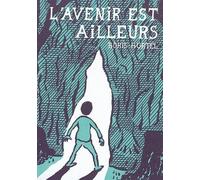 L'avenir Est Ailleurs