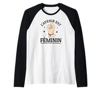 l'avenir Est Féminin Féministe Droits des Femmes Égalité Manche Raglan