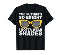 l'avenir est si Brillant Que Je Dois Porter des Ombres T-Shirt Graphique avec Valeur