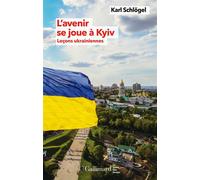 L'avenir Se Joue À Kyiv - Leçons Ukrainiennes