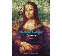 L'Avenir - Stéphane Audeguy - Seuil - broché - Roman