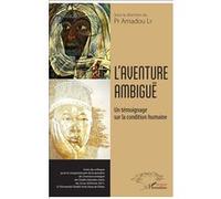 L'aventure Ambiguë - Un Témoignage Sur La Condition Humaine | Occasion