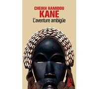 L'aventure ambiguë - Cheikh Hamidou Kane - 10/18 - Poche - Roman