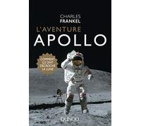 L'aventure Apollo - Comment ils ont décroché la Lune: Comment ils ont décroché la Lune
