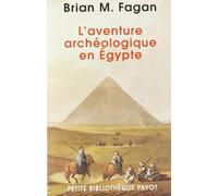 L'aventure archéologique en Egypte