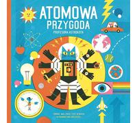 L'aventure atomique du professeur Astrokot Dominic Walliman, Ben Newman (Buch auf Polnisch)