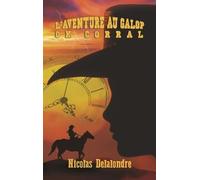 L'aventure Au Galop Tome 1 - Ok Corral