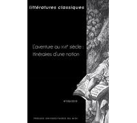 L'aventure au XVIIe siècle : itinéraires d'une notion - Michèle Rosellini - Presses Universitaires Du Midi - broché - Revue