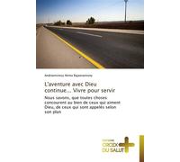 L'aventure avec dieu continue... vivre pour servir Vivre pour servir - RAJAONARIVONY-A - Croix Du Salut - broché - Essai
