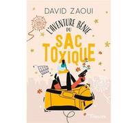 L'aventure bénie du sac toxique David Zaoui (Auteur)
