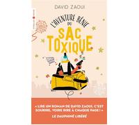 L'aventure bénie du sac toxique David Zaoui