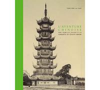 L'Aventure chinoise: Une famille suisse à la conquête du Céleste empire