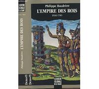 L'aventure coloniale de la France - L'Empire des Rois, 1500-1789