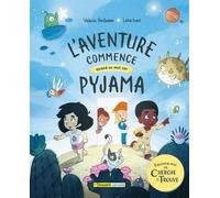 L'aventure commence quand on met son pyjama