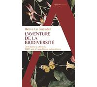 L'aventure de la biodiversité: 3000 ans d'expéditions naturalistes