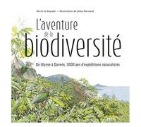 L'aventure De La Biodiversité - D'ulysse À Darwin, 3000 Ans D'expéditions Naturalistes