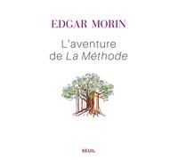 L'Aventure de La Méthode - Edgar Morin - Seuil - broché - Essai
