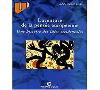 L'Aventure De La Pensee Europeenne. Une Histoire Des Idees Occidentales