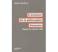L'aventure de la philosophie française: Depuis les années 1960