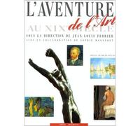 L'aventure de l'art au XIXe siècle