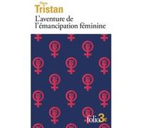 L'aventure de l'émancipation féminine Flora Tristan (Auteur), Brigitte Krulic (Edité par)
