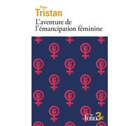 L'aventure de l'émancipation féminine - Flora Tristan - Gallimard - Poche - Nouvelles