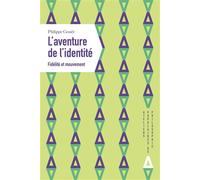 L'aventure de l'identité Fidélité et mouvement - Philippe Gouët - Apogee - broché - Essai