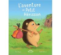 L'aventure de Petit Hérisson - Elise Rengot - Circonflexe - cartonné - Album jeunesse