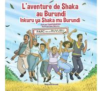 L'aventure de Shaka au Burundi - Inkuru ya Shaka mu Burundi