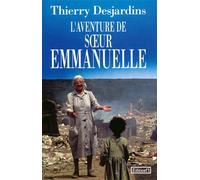 L'Aventure de Soeur Emmanuelle - Thierry Desjardins - Editions N.1 - broché - Essai