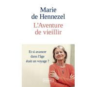 L'Aventure de vieillir - Marie De Hennezel - Pocket - Poche - Essai