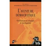 L'aventure démocratique Bernard Bruneteau (Auteur), Gwendal Châton (Auteur), Philippe Portier (Auteur)