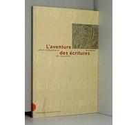L'aventure des écritures: Naissance