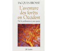 L'Aventure des forêts en Occident