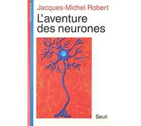 L'aventure Des Neurones