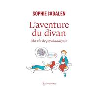 L'aventure du divan - Ma vie de psychanalyste