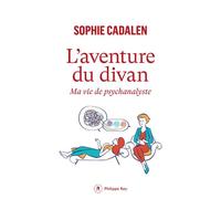 L'aventure du divan - Ma vie de psychanalyste