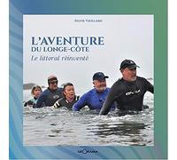 L'aventure Du Longe-Côte - Le Littoral Réinventé | Occasion