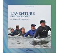 L'aventure Du Longe-Côte - Le Littoral Réinventé | Occasion