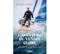 L'Aventure du Vendée Globe - Mon tour du monde en 89 jours