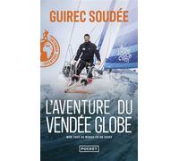 L'aventure du Vendée Globe - Mon tour du monde en 89 jours - Guirec Soudée - Pocket - Poche - Récit