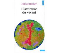L'aventure Du Vivant