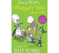 L'aventure d'un arbre lointain : Le pays de l'école idiote : Histoires courtes en couleurs, Blyton