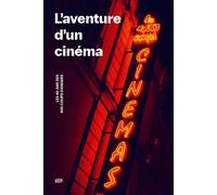 L'aventure d'un cinéma - les 40 ans des 400 Coups d’Angers Les 40 ans des 400 Coups d’Angers - Collectif - Warm - broché - Essai