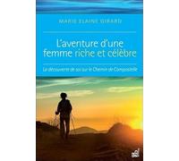 L'aventure d'une femme riche et célèbre - La découverte de soi sur le Chemin de Compostelle
