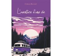L'aventure d'une vie - Cyrielle Bluchet - Verone Eds - broché - Témoignage