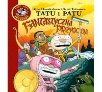 L'aventure fantastique. Tatu et Patu